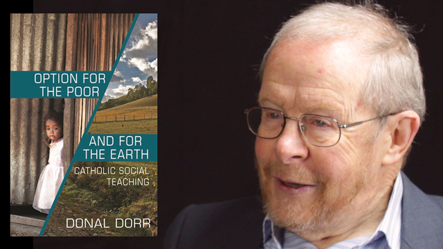 Option for the Poor and for the Earth – Donal Dorr