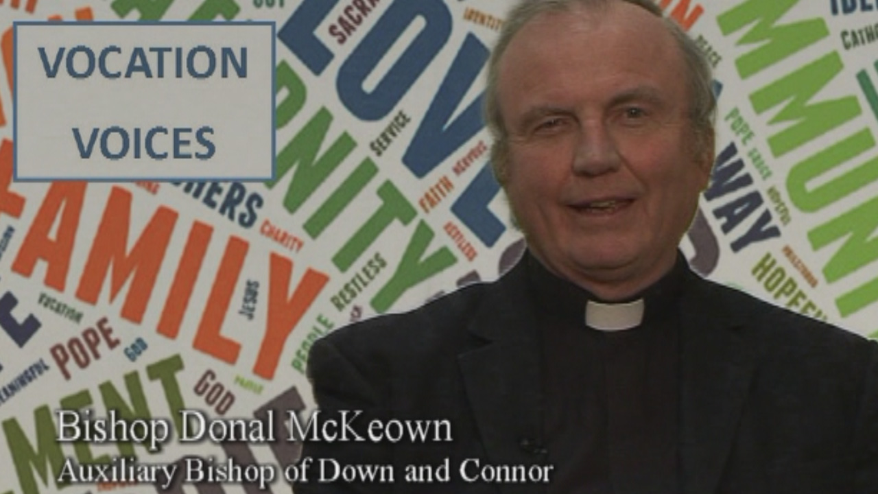 Vocation Voices – Bishop Donal McKeown