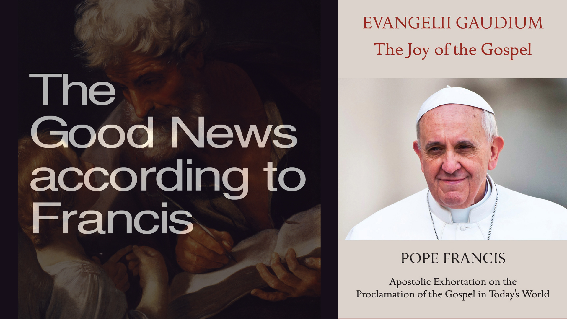 The Good News according to Francis – Part 1/3