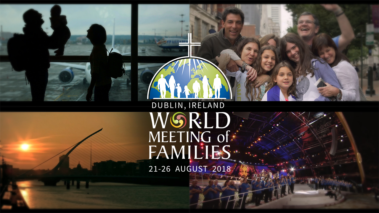 World Meeting of Families 2018 – Official Promo